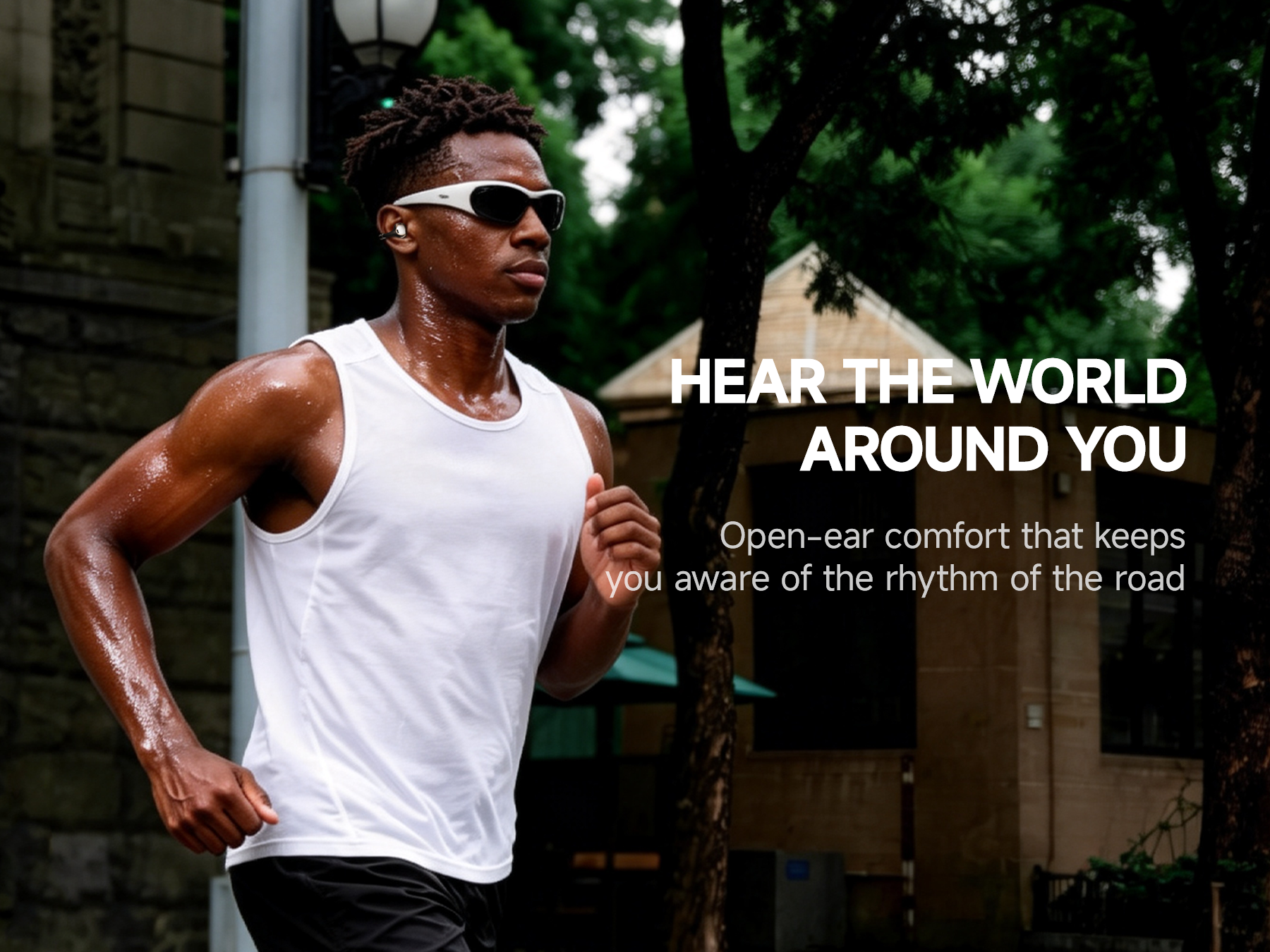 HEAR THE WORLD AROUND YOU
BUTTONS Clip open-ear earbuds for running with outdoor awareness